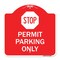 Signmission Stop-Permit Parking With Stop, Red & White Aluminum Architectural Sign, 18" x 18", RW-1818-22863 A-DES-RW-1818-22863 - alternate 1